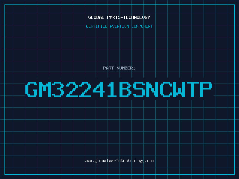 Aviation Part GM32241BSNCWTP