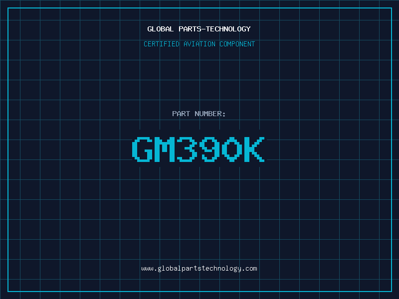 Aviation Part GM390K