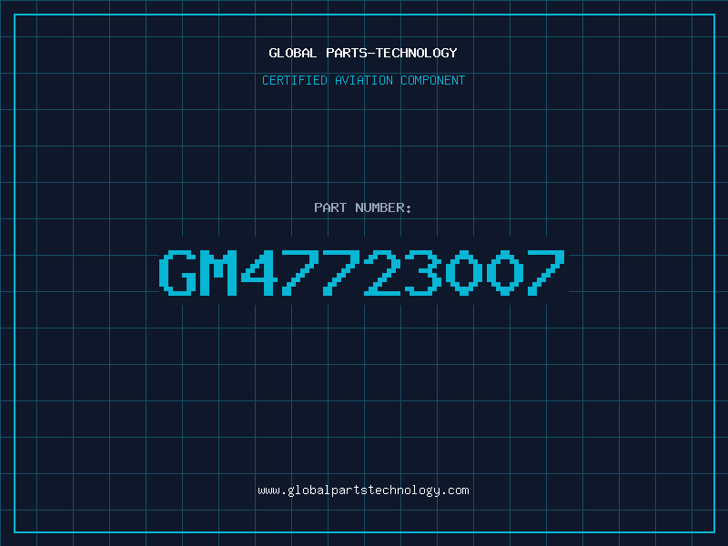 Aviation Part GM47723007