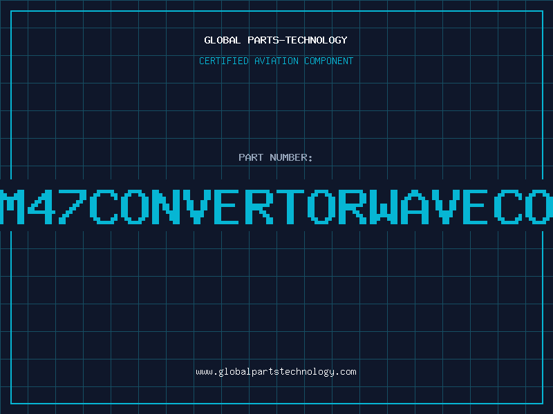 Aviation Part GM47CONVERTORWAVECOM