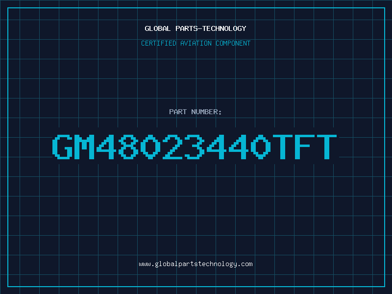 Aviation Part GM48023440TFT