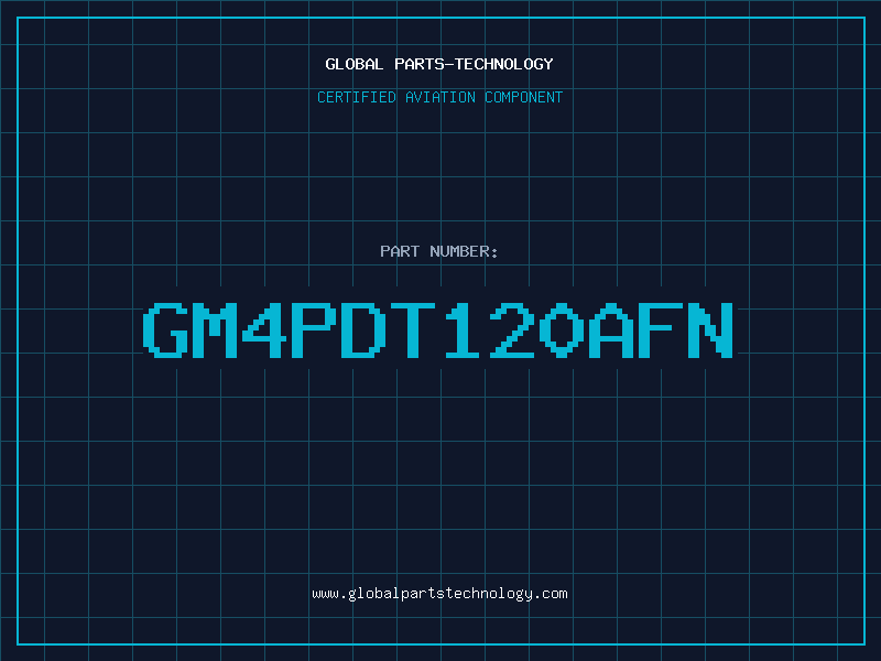 Aviation Part GM4PDT120AFN
