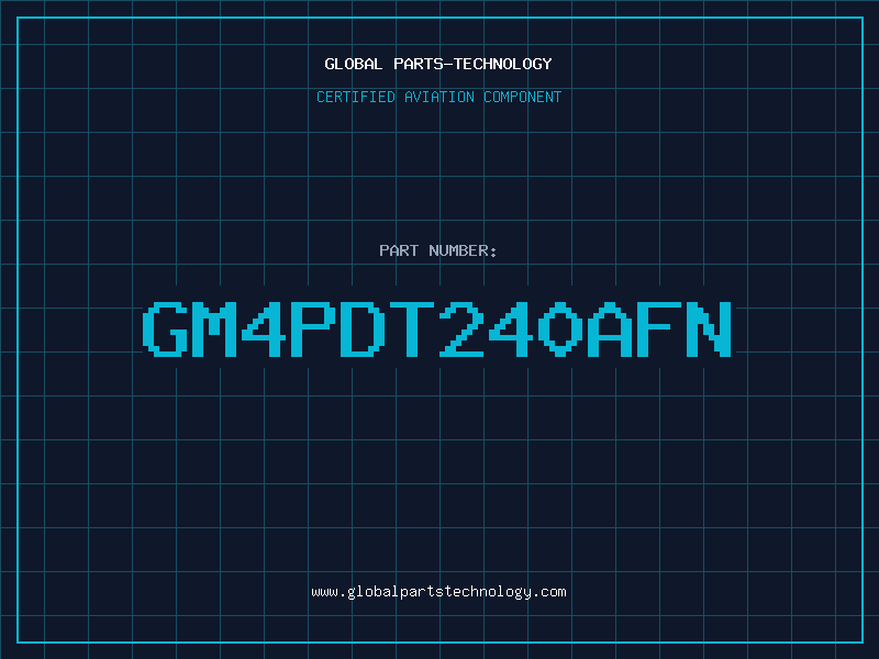 Aviation Part GM4PDT240AFN