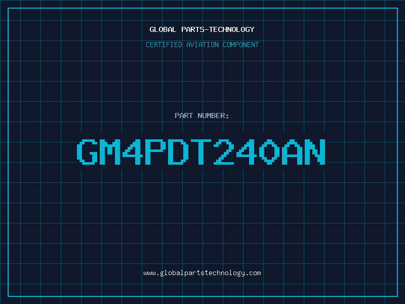 Aviation Part GM4PDT240AN