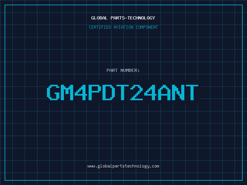 Aviation Part GM4PDT24ANT