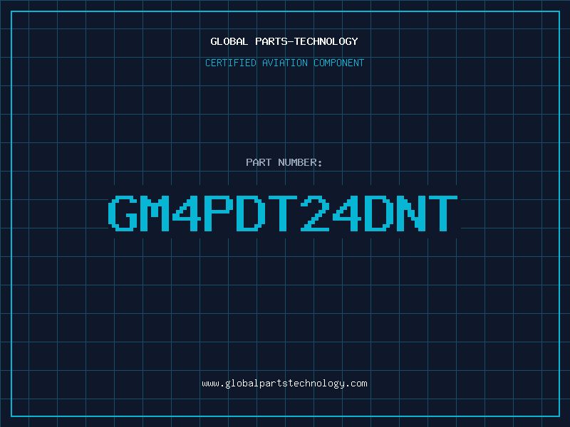 Aviation Part GM4PDT24DNT