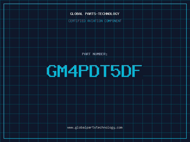 Aviation Part GM4PDT5DF