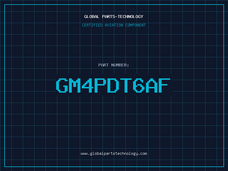 Aviation Part GM4PDT6AF