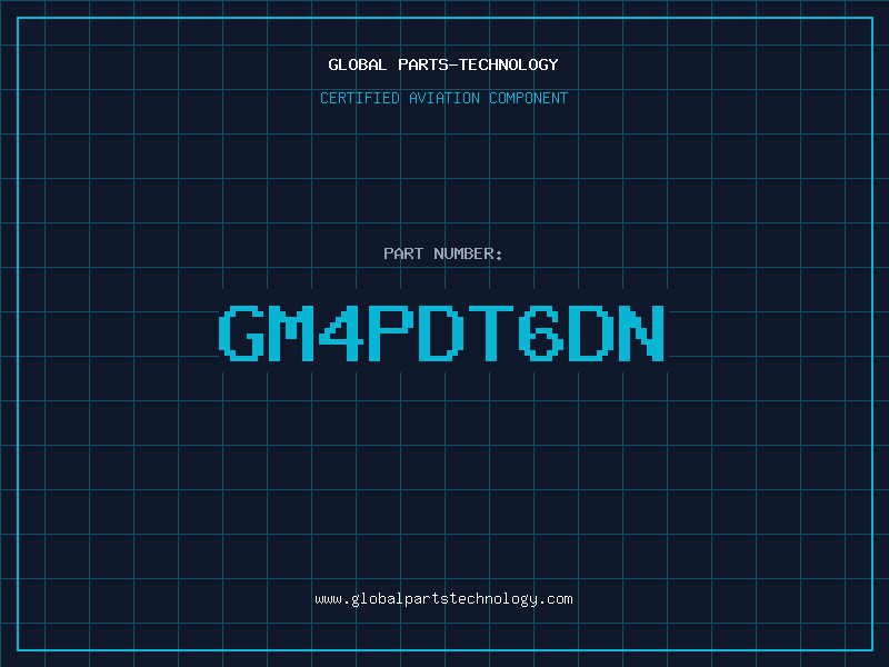 Aviation Part GM4PDT6DN