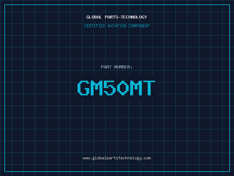 Aviation Part GM50MT
