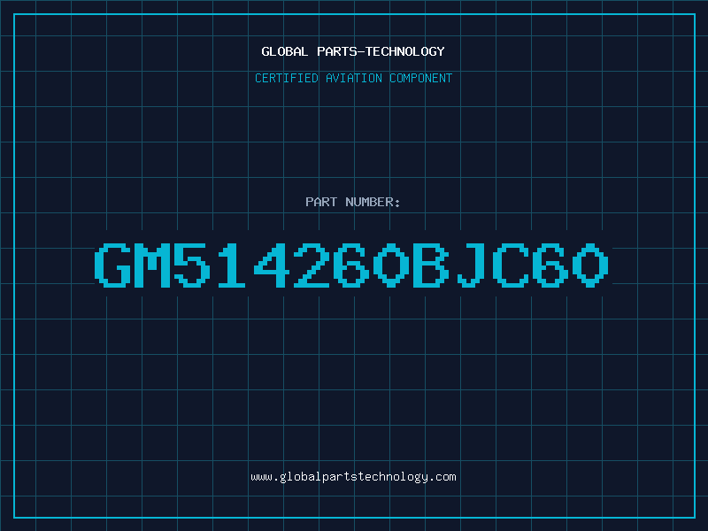 Aviation Part GM514260BJC60