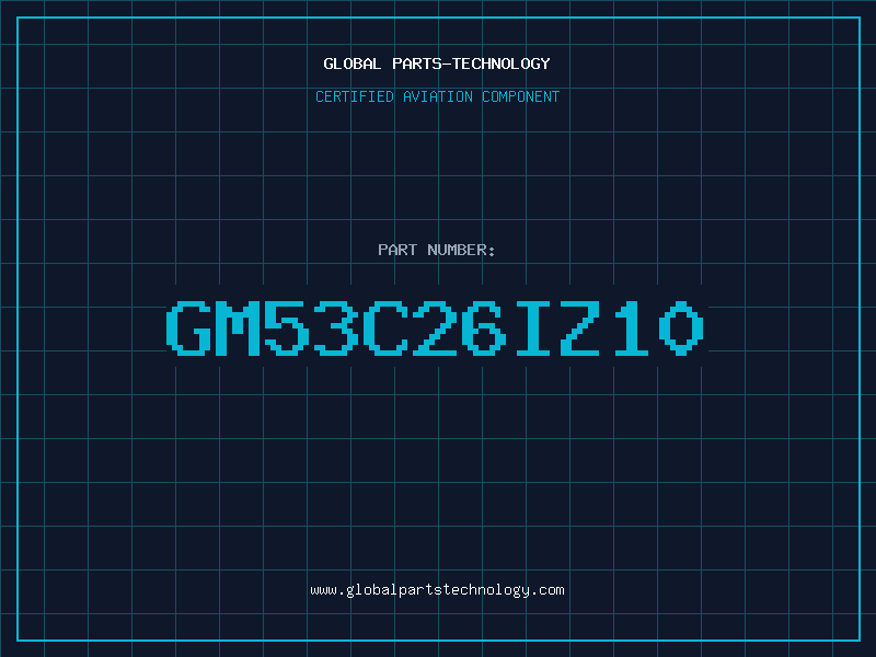 Aviation Part GM53C26IZ10