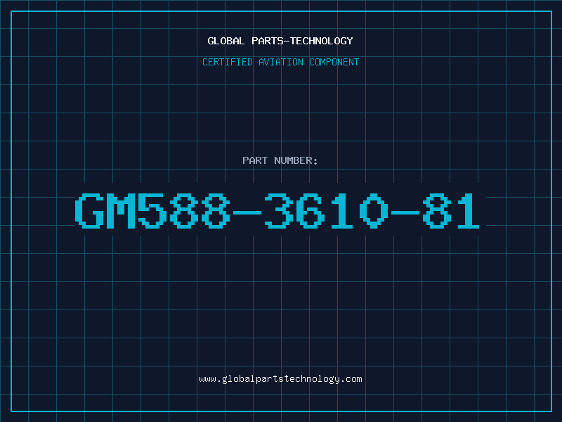 Aviation Part GM588-3610-81
