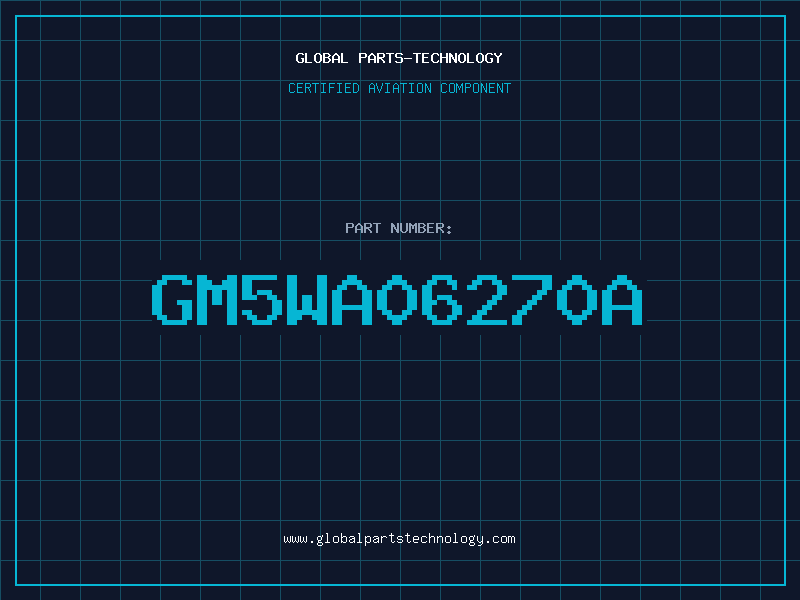 Aviation Part GM5WA06270A