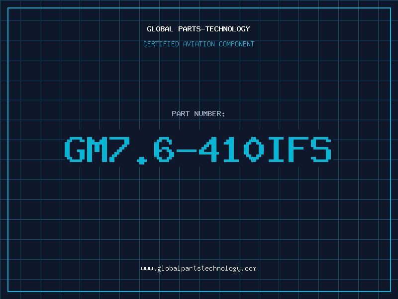 Aviation Part GM7.6-410IFS