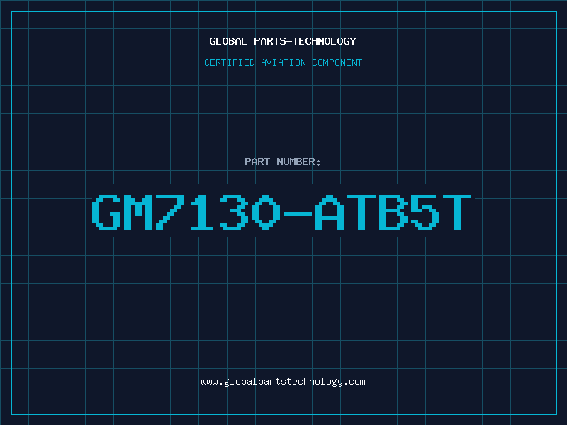 Aviation Part GM7130-ATB5T