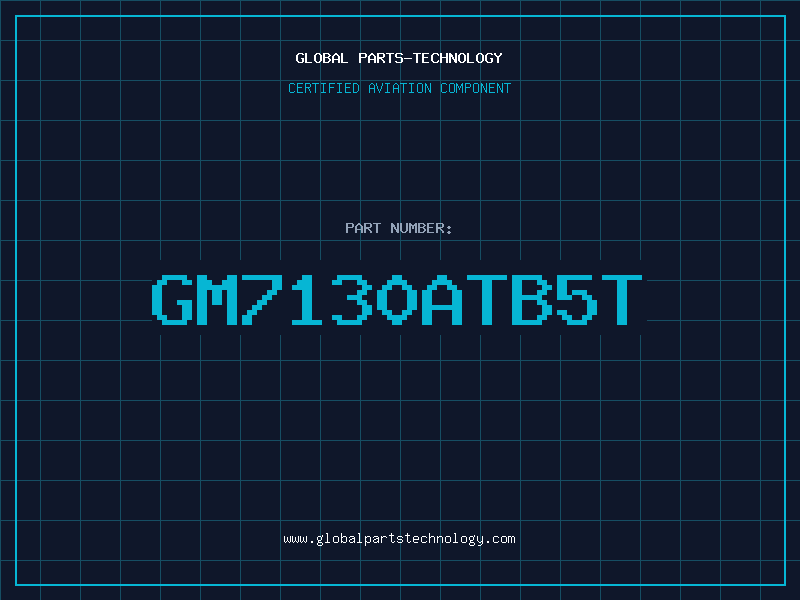 Aviation Part GM7130ATB5T