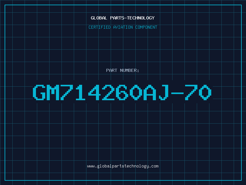 Aviation Part GM714260AJ-70