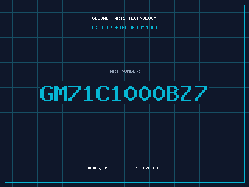 Aviation Part GM71C1000BZ7