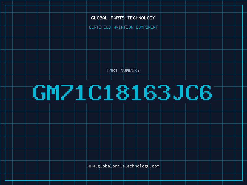 Aviation Part GM71C18163JC6