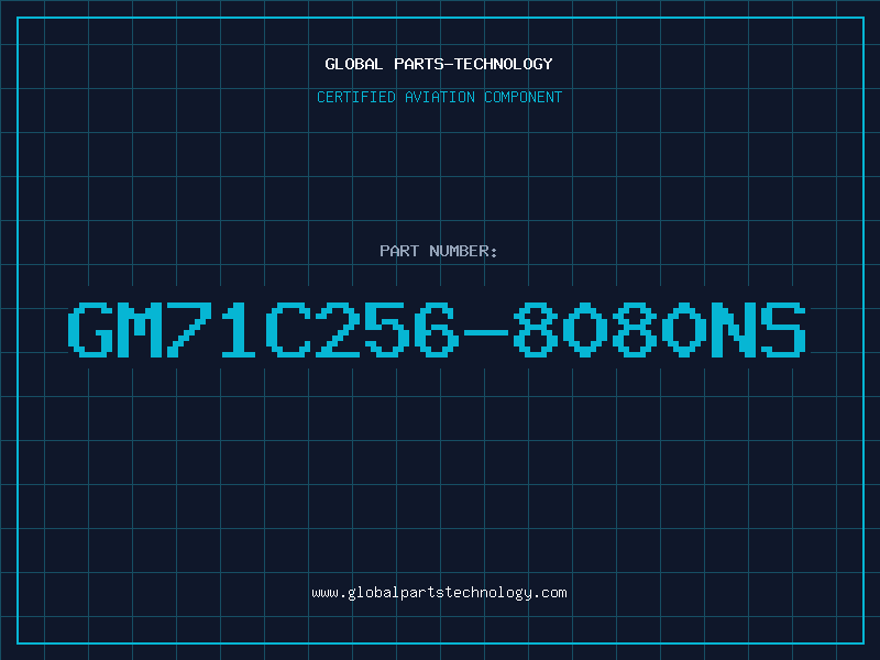 Aviation Part GM71C256-8080NS