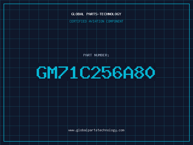 Aviation Part GM71C256A80