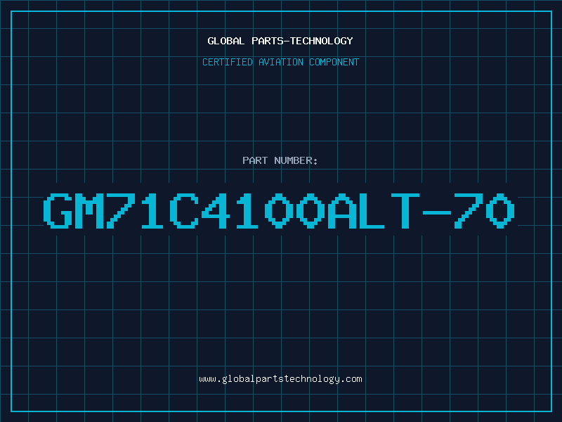 Aviation Part GM71C4100ALT-70