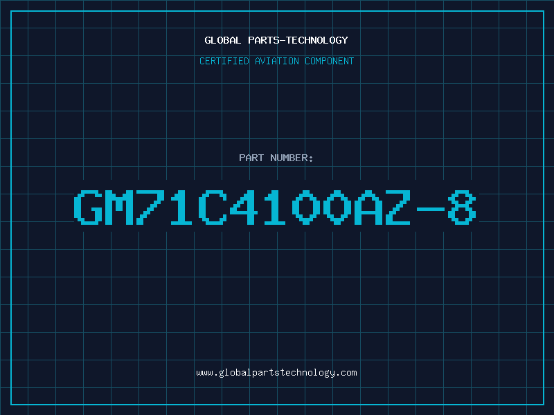 Aviation Part GM71C4100AZ-8