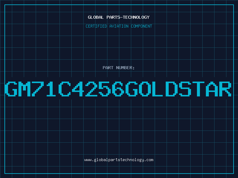 Aviation Part GM71C4256GOLDSTAR