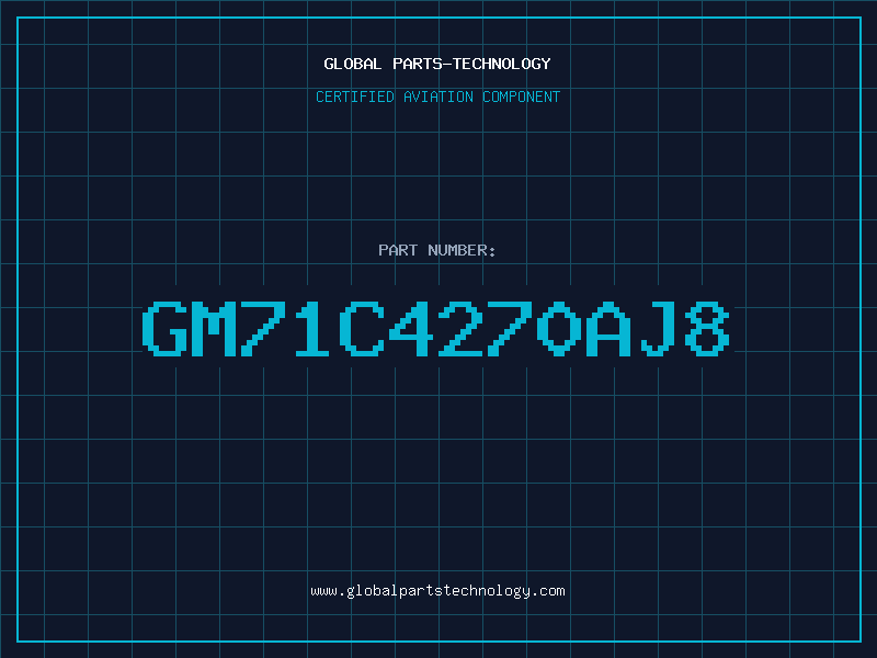 Aviation Part GM71C4270AJ8