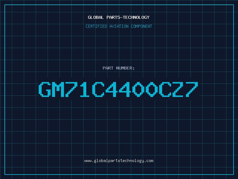 Aviation Part GM71C4400CZ7
