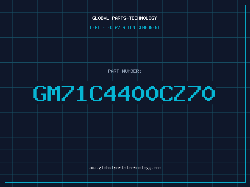 Aviation Part GM71C4400CZ70