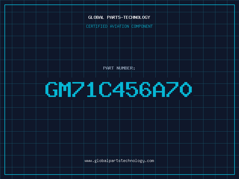 Aviation Part GM71C456A70
