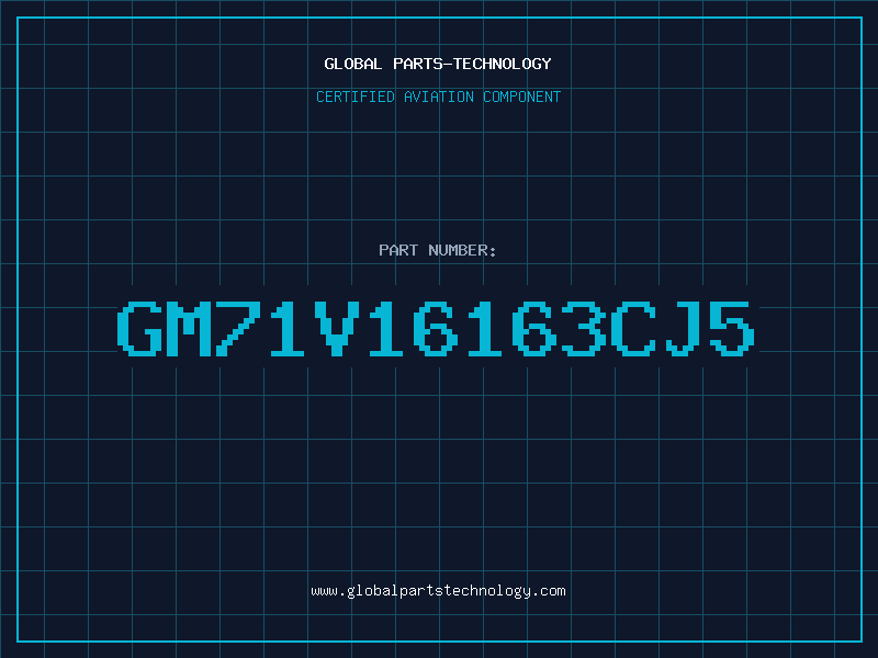 Aviation Part GM71V16163CJ5