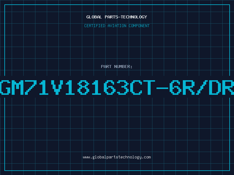 Aviation Part GM71V18163CT-6R/DR