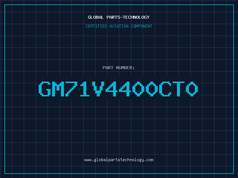 Aviation Part GM71V4400CT0