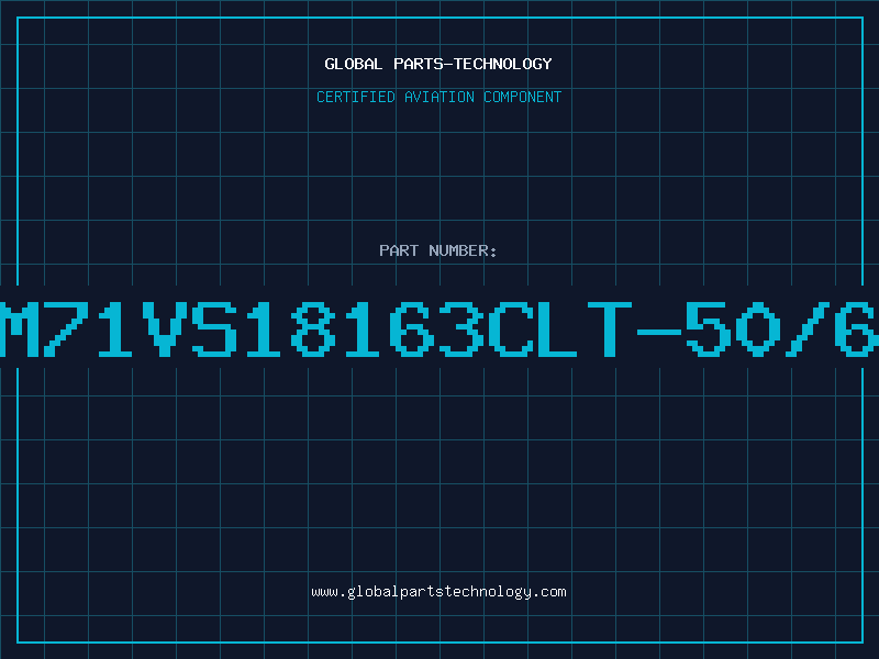 Aviation Part GM71VS18163CLT-50/60
