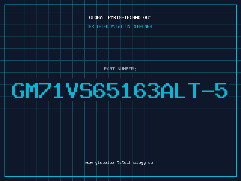 Aviation Part GM71VS65163ALT-5