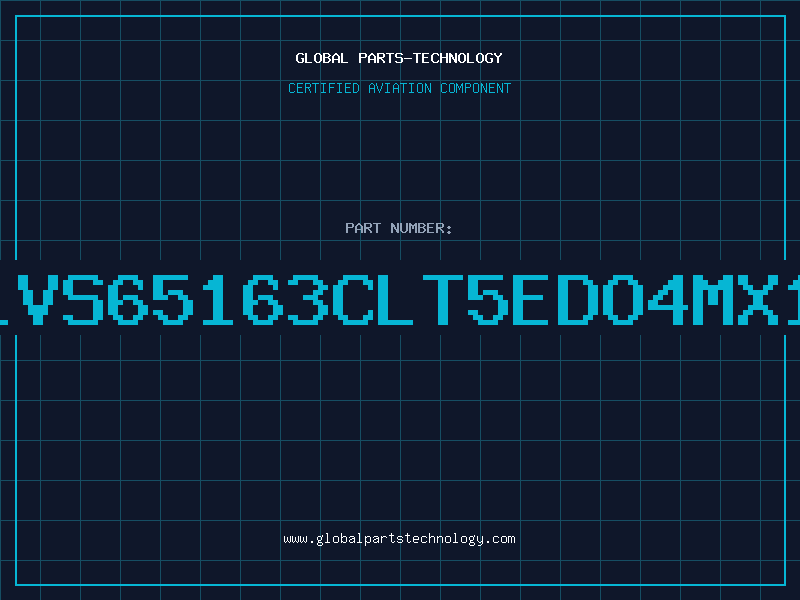Aviation Part GM71VS65163CLT5EDO4MX1650
