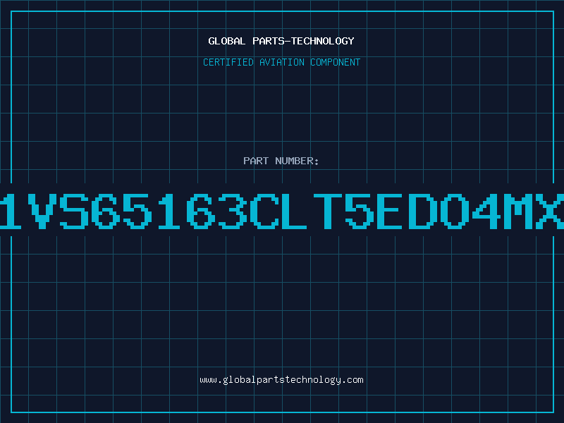Aviation Part GM71VS65163CLT5EDO4Mx165
