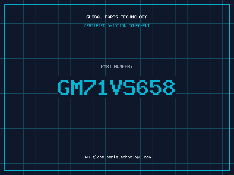Aviation Part GM71VS658