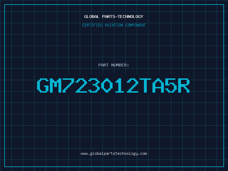 Aviation Part GM723012TA5R