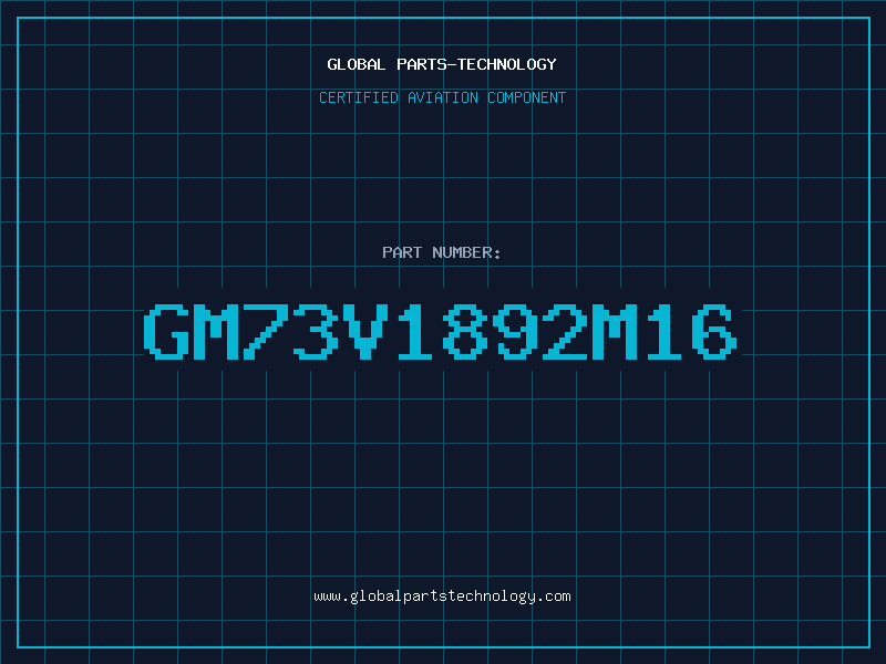 Aviation Part GM73V1892M16