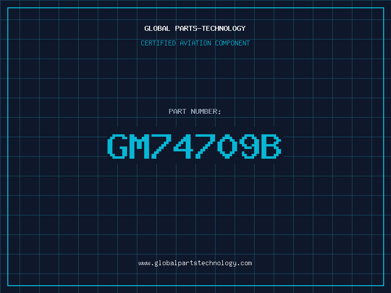 Aviation Part GM74709B