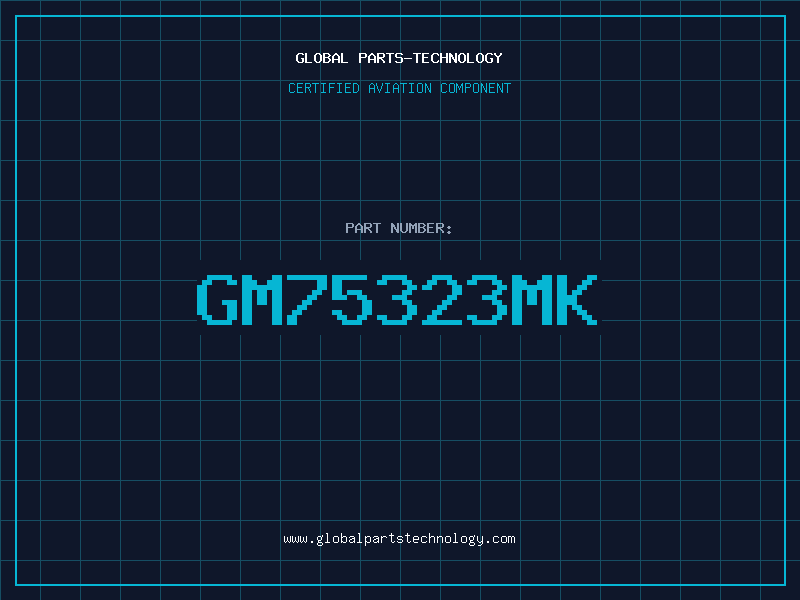 Aviation Part GM75323MK