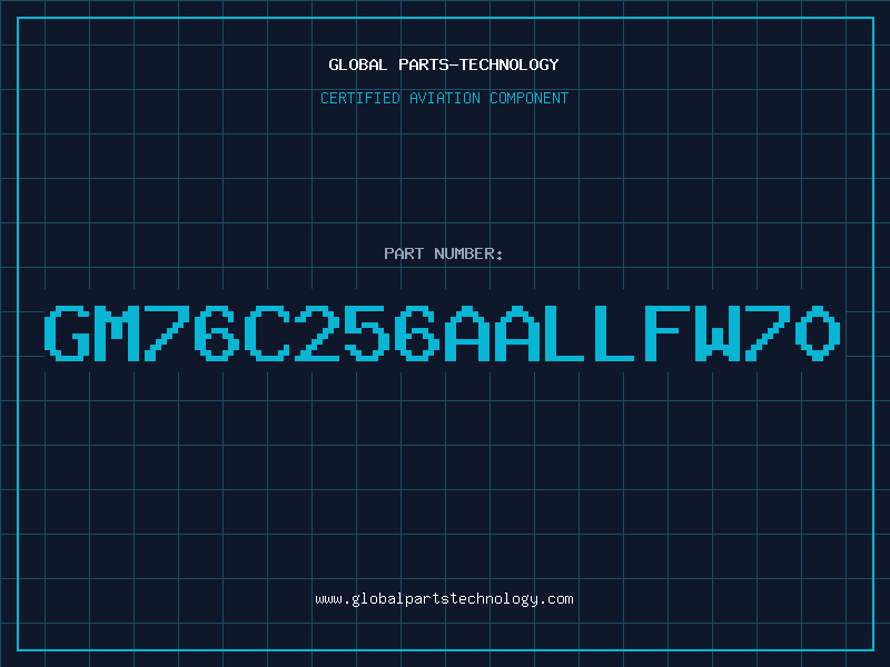 Aviation Part GM76C256AALLFW70