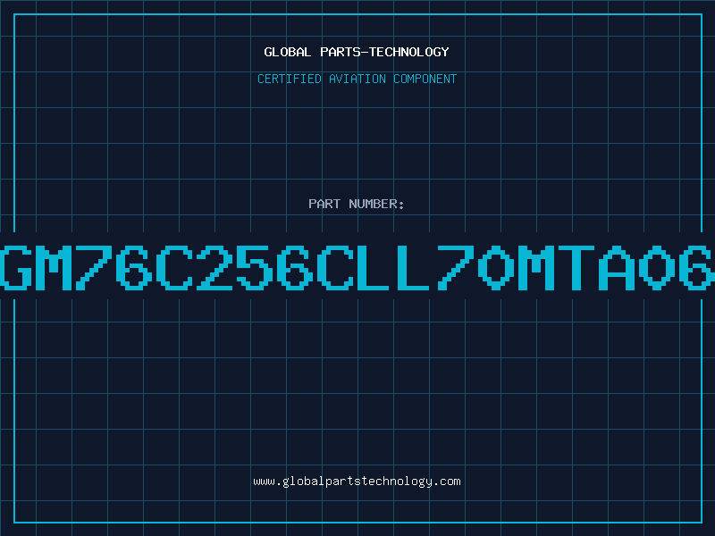 Aviation Part GM76C256CLL70MTA06