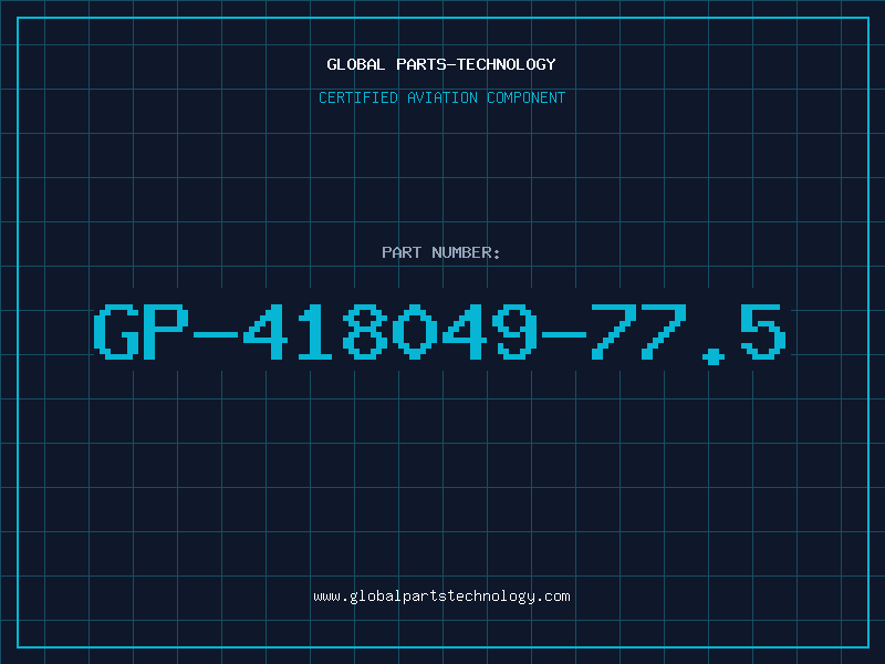 Aviation Part GP-418049-77.5