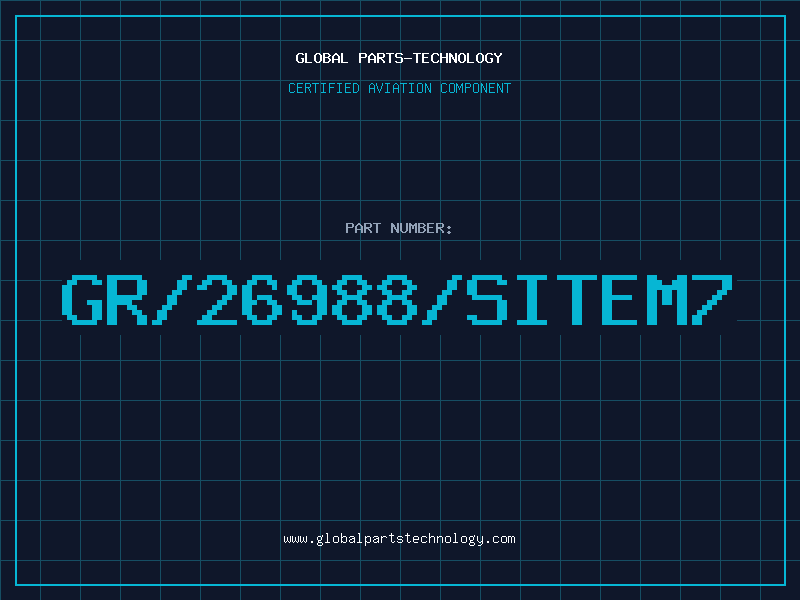 Aviation Part GR/26988/SITEM7