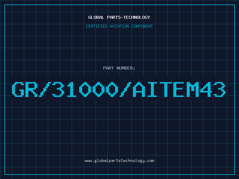 Aviation Part GR/31000/AITEM43